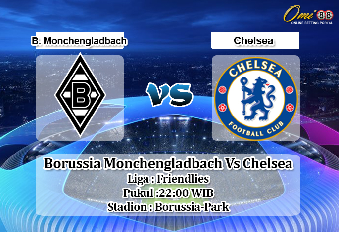 Prediksi Borussia Monchengladbach Vs Chelsea 3 Agustus 2019