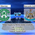 Prediksi Hibernian vs Newcastle United 31 Juli 2019