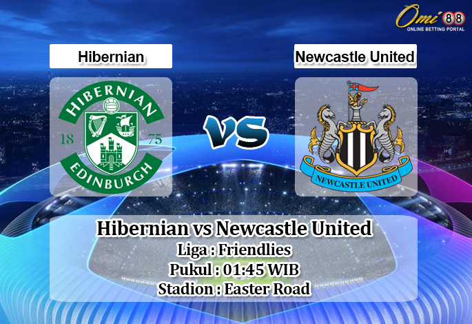 Prediksi Hibernian vs Newcastle United 31 Juli 2019