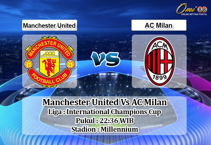 Prediksi Manchester United Vs AC Milan 3 Agustus 2019.jpg