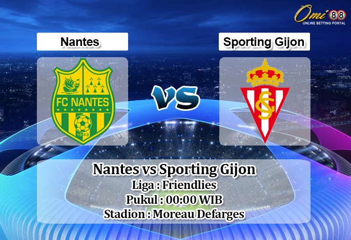 Prediksi Nantes vs Sporting Gijon 31 Juli 2019