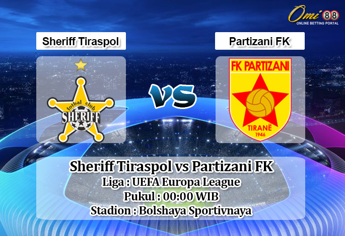 Prediksi Sheriff Tiraspol vs Partizani FK 2 Agustus 2019