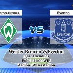 Prediksi Skor Werder Bremen Vs Everton 3 Agustus 2019