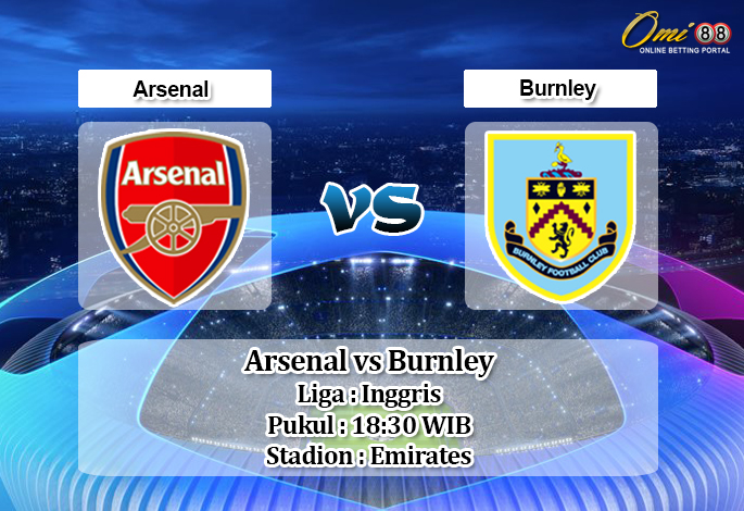 Prediksi Arsenal vs Burnley 17 Agustus 2019 