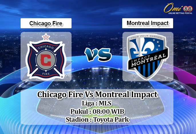 Prediksi Chicago Fire Vs Montreal Impact 11 Agustus 2019