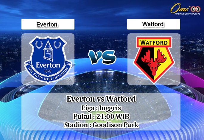 Prediksi Everton vs Watford 17 Agustus 2019