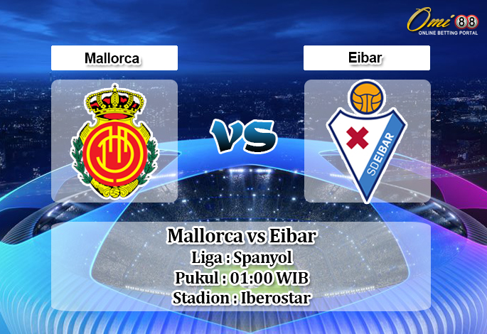 Prediksi Mallorca vs Eibar 18 Agustus 2019