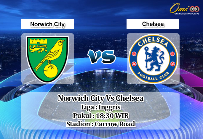 Prediksi Norwich City Vs Chelsea 24 Agustus 2019 