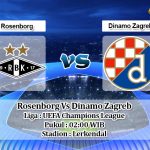 Prediksi Rosenborg Vs Dinamo Zagreb 28 Agustus 2019