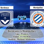 Prediksi Skor Bordeaux vs Montpellier 18 Agustus 2019