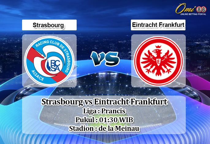 Prediksi Strasbourg vs Eintracht Frankfurt 22 Agustus 2019