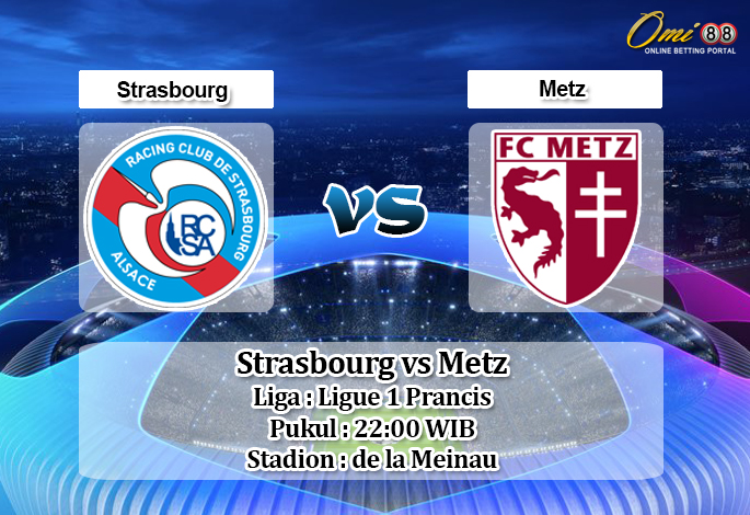 Prediksi Strasbourg vs Metz 11 Agustus 2019.jpg