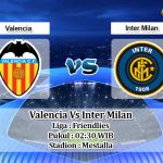 Prediksi Valencia Vs Inter Milan 11 Agustus 2019