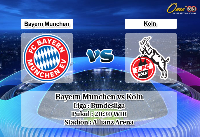 Prediksi Bayern Munchen vs Koln 21 September 2019 