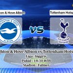 Prediksi Brighton & Hove Albion vs Tottenham Hotspur 5 Oktober 2019