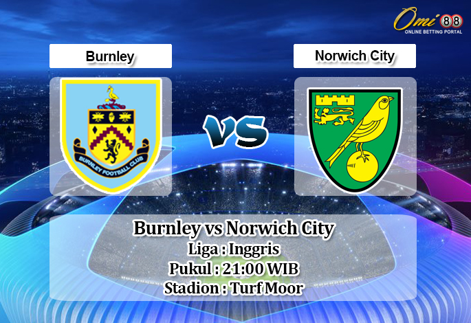 Prediksi Burnley vs Norwich City 21 September 2019