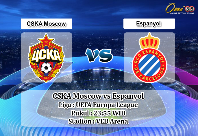 Prediksi CSKA Moscow vs Espanyol 3 Oktober 2019 