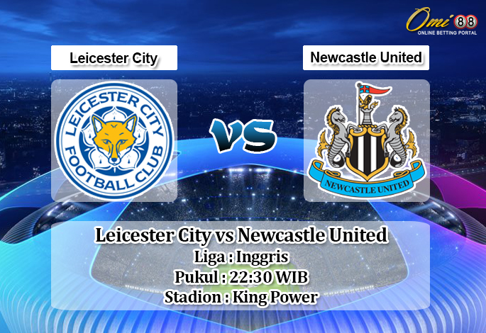 Prediksi Leicester City vs Newcastle United 29 September 2019