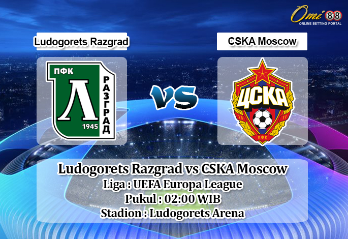 Prediksi Ludogorets Razgrad vs CSKA Moscow 20 September 2019