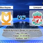 Prediksi Milton Keynes Dons vs Liverpool 26 September 2019