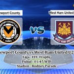 Prediksi Newport County vs West Ham United U21 5 September 2019.jpg