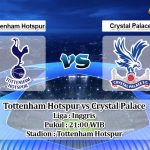 Prediksi Tottenham Hotspur vs Crystal Palace 14 September 2019