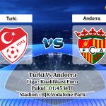 Prediksi Turki Vs Andorra 8 September 2019