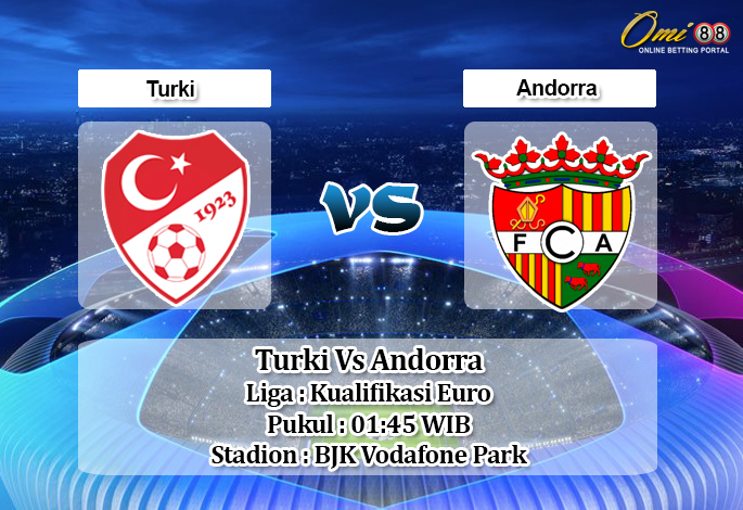 Prediksi Turki Vs Andorra 8 September 2019