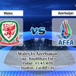 Prediksi Wales Vs Azerbaijan 7 September 2019