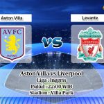 Prediksi Aston Villa vs Liverpool 2 November 2019