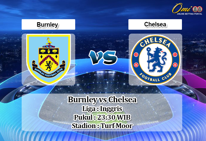 Prediksi Burnley vs Chelsea 26 Oktober 2019 