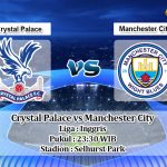 Prediksi Crystal Palace vs Manchester City 19 Oktober 2019