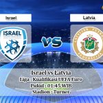 Prediksi Israel vs Latvia 16 Oktober 2019