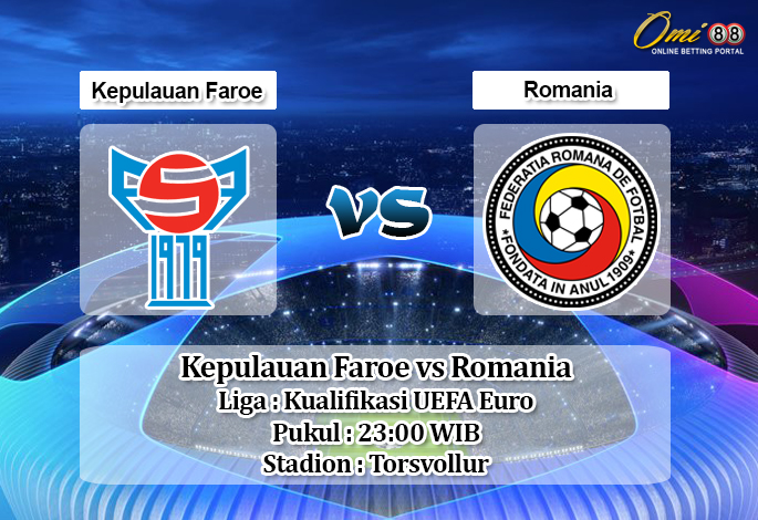 Prediksi Kepulauan Faroe vs Romania 12 Oktober 2019 