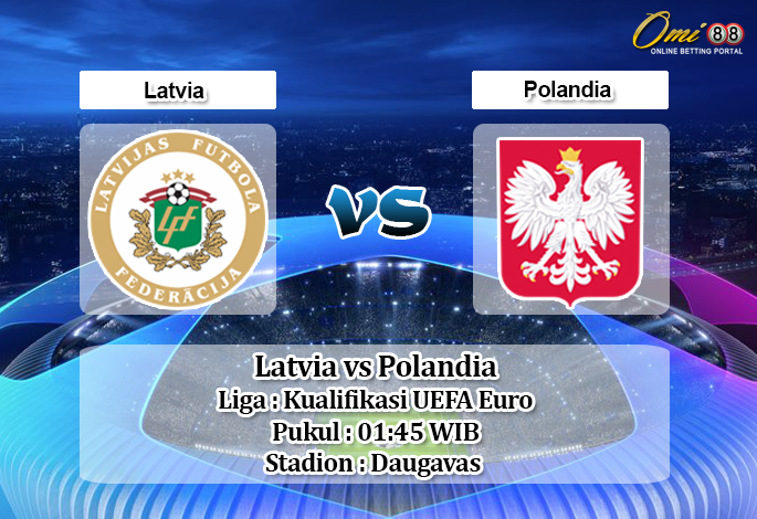 Prediksi Latvia vs Polandia 11 Oktober 2019