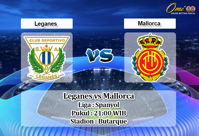 Prediksi Leganes vs Mallorca 26 Oktober 2019