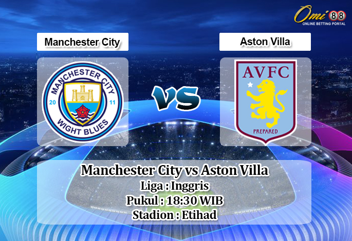 Prediksi Manchester City vs Aston Villa 26 Oktober 2019