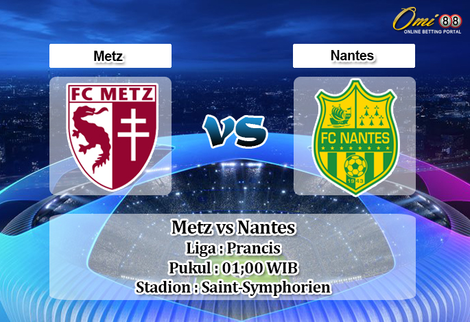 Prediksi Metz vs Nantes 20 Oktober 2019 