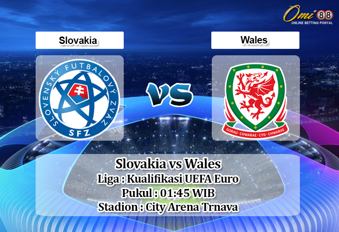 Prediksi Slovakia vs Wales 11 Oktober 2019 