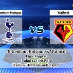 Prediksi Tottenham Hotspur vs Watford 19 Oktober 2019