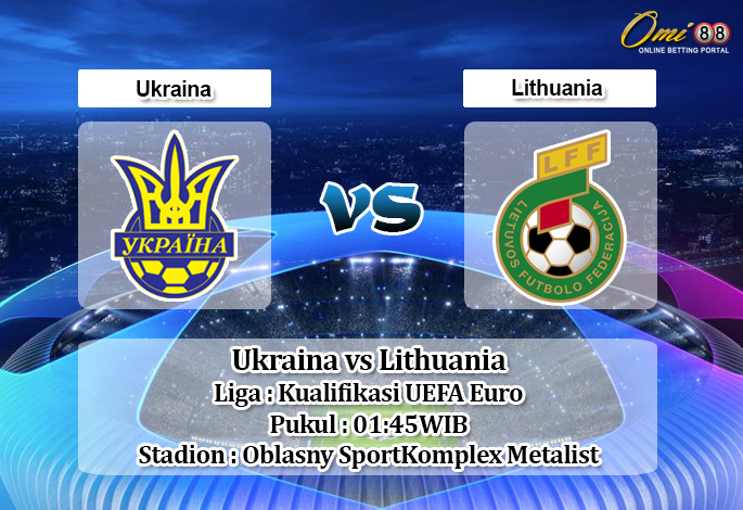Prediksi Ukraina vs Lithuania 12 Oktober 2019 