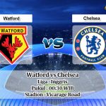 Prediksi Watford vs Chelsea 3 November 2019