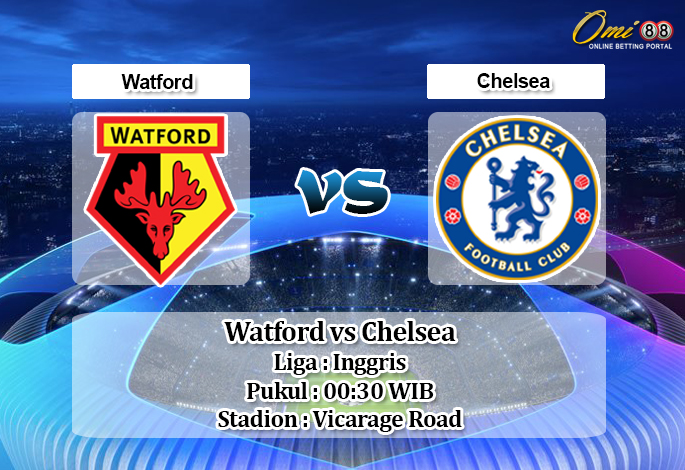 Prediksi Watford vs Chelsea 3 November 2019