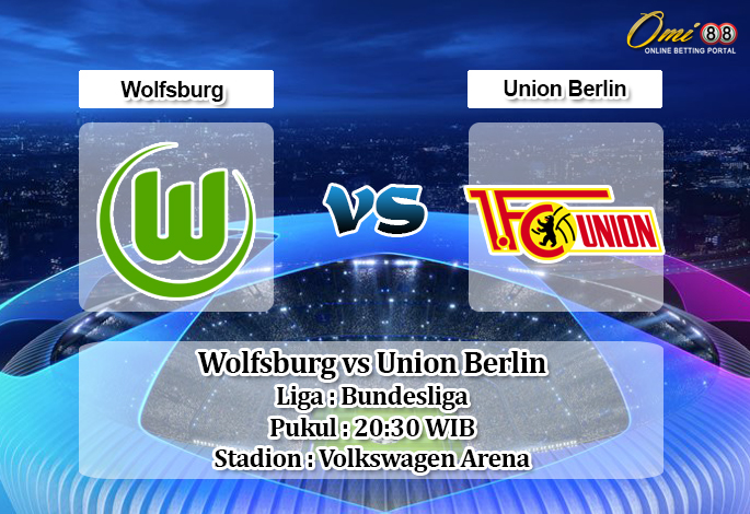 Prediksi Wolfsburg vs Union Berlin 6 Oktober 2019