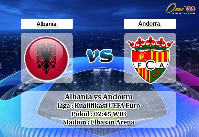 Prediksi Albania vs Andorra 15 November 2019