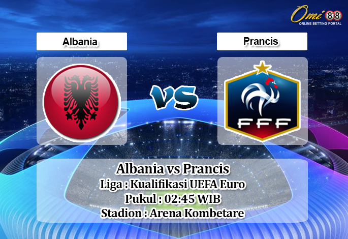 Prediksi Albania vs Prancis 18 November 2019