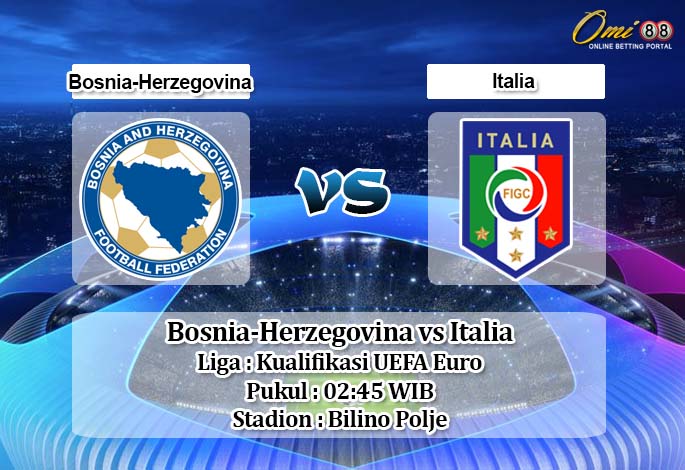 Prediksi Bosnia-Herzegovina vs Italia 16 November 2019