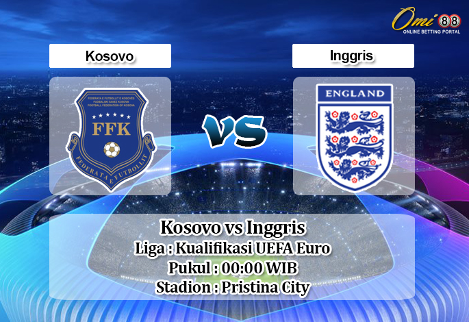 Prediksi Kosovo vs Inggris 18 November 2019