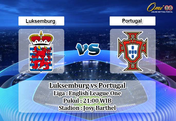 Prediksi Luksemburg vs Portugal 17 November 2019