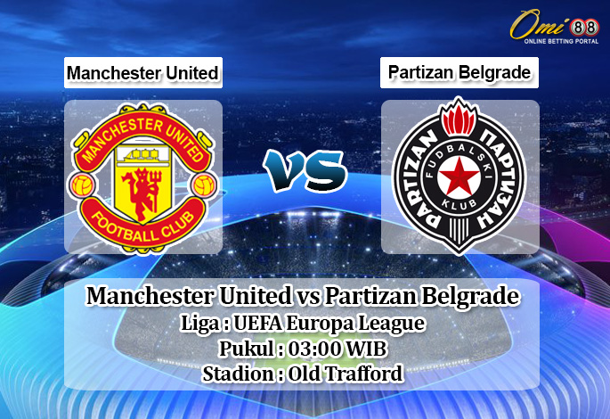 Prediksi Manchester United vs Partizan Belgrade 8 November 2019 